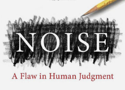 ISPE Canada Affiliate Book Club: Noise: A Flaw in Human Judgement - Sep 21, 2022